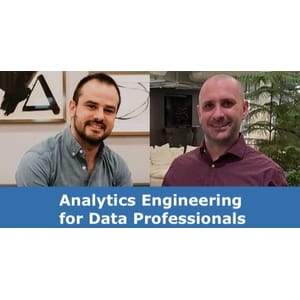 Analytics Engineering for Data Professionals 2025-9 2026