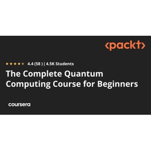 The Complete Quantum Computing Course for Beginners Speci…